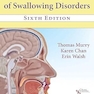 Clinical Management of Swallowing Disorders, Sixth Edition