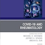 Covid - 19, an Issue of Rheumatic Disease Clinics of North America