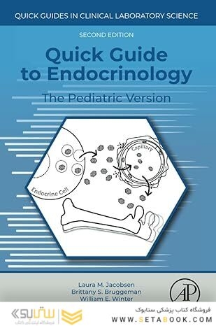 Quick Guide to Endocrinology: The Pediatric Version 2nd Edition