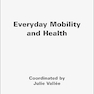 Everyday Mobility and Health
