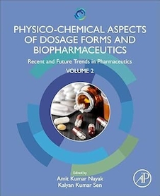 عکس Physico-Chemical Aspects of Dosage Forms and Biopharmaceutics: Recent and Future Trends in Pharmaceutics, Volume 2 1st Edition