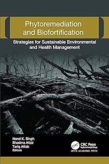 عکس Phytoremediation and Biofortification: Strategies for Sustainable Environmental and Health Management 1st Edition