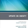Update on Obesity, An Issue of Endocrinology and Metabolism Clinics of North America
