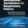 Mechanical Ventilation for Respiratory Failure: Demystifying the Box in the Corner of the Room