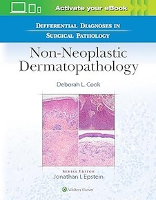 عکس Differential Diagnoses in Surgical Pathology: Non-Neoplastic Dermatopathology