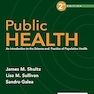 Public Health: An Introduction to the Science and Practice of Population Health 2nd Edition