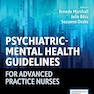 Psychiatric-Mental Health Guidelines for Advanced Practice Nurses 1st Edition
