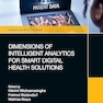 Dimensions of Intelligent Analytics for Smart Digital Health Solutions