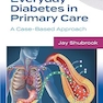 Everyday Diabetes in Primary Care: A Case-Based Approach