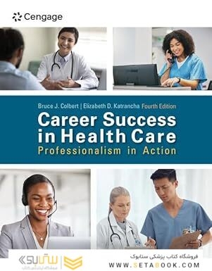 Career Success in Health Care: Professionalism in Action