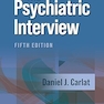 The Psychiatric Interview Fifth Edition