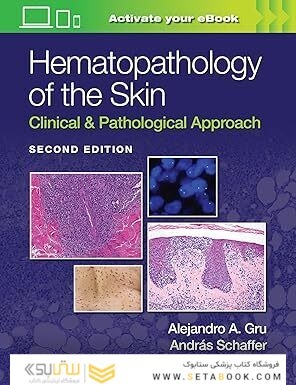 Hematopathology of the Skin: Clinical & Pathological Approach Second Edition