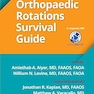 Orthopaedic Rotations Survival Guide