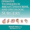 Operative Techniques in Breast, Endocrine, and Oncologic Surgery