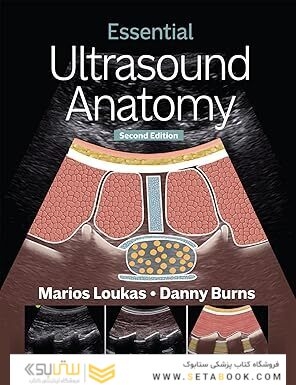 Essential Ultrasound Anatomy Second Edition