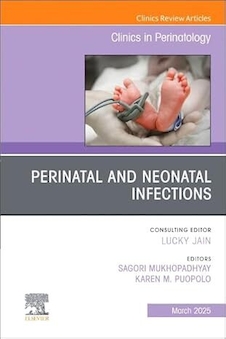 عکس Perinatal and Neonatal Infections, An Issue of Clinics in Perinatology