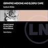 Geriatric Medicine and Elderly Care: Lecture Notes 9th Edition