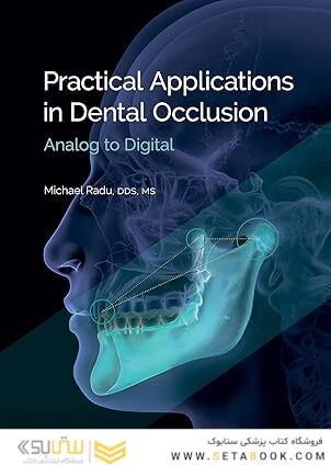 Practical Applications in Dental Occlusion: Analog to Digital
