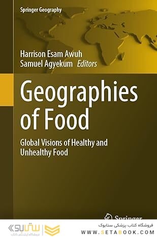 Geographies of Food: Global Visions of Healthy and Unhealthy Food