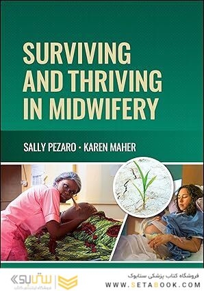 Surviving and Thriving in Midwifery 1st Edition