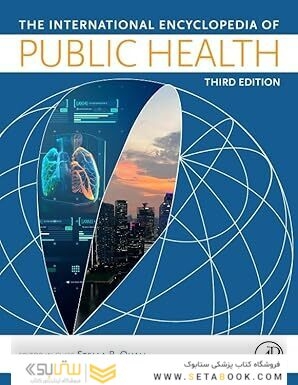 International Encyclopedia of Public Health 3rd Edition