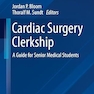 Cardiac Surgery Clerkship: A Guide for Senior Medical Students