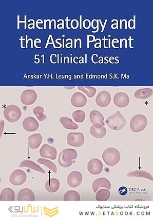 Haematology and the Asian Patient: 51 Clinical Cases 1st Edition