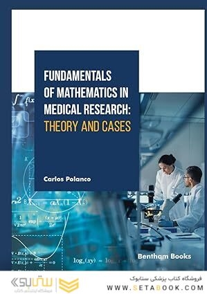 Fundamentals of Mathematics in Medical Research: Theory and Cases