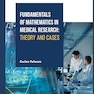 Fundamentals of Mathematics in Medical Research: Theory and Cases