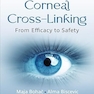 Corneal Cross-Linking: From Efficacy to Safet