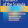 Fractures of the Scapula: Current Management Concepts