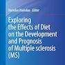 Exploring the Effects of Diet on the Development and Prognosis of Multiple Sclerosis