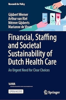 عکس Financial, Staffing and Societal Sustainability of Dutch Health Care: An Urgent Need for Clear Choices