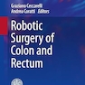 Robotic Surgery of Colon and Rectum