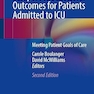 Passport to Successful Outcomes for Patients Admitted to ICU: Meeting Patient Goals of Care
