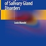 Clinical Management of Salivary Gland Disorders