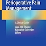 Perioperative Pain Management: A Clinical Guide