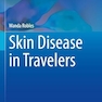 Skin Disease in Travelers (Updates in Clinical Dermatology)