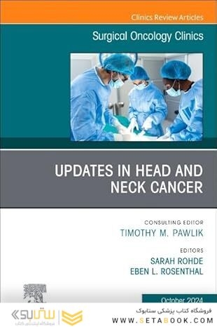 Contemporary Management of Esophageal and Gastric Cancer, An Issue of Surgical Oncology Clinics of North America