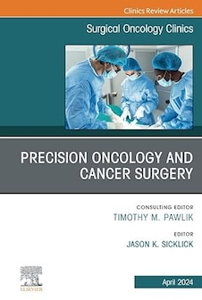 عکس Precision Oncology and Cancer Surgery, An Issue of Surgical Oncology Clinics of North America