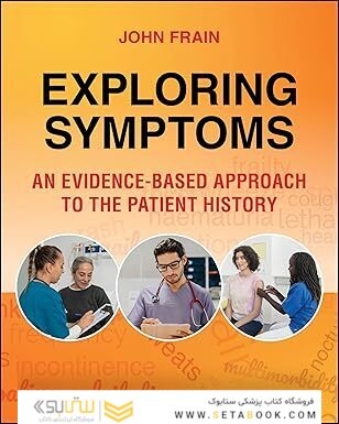 Exploring Symptoms: An Evidence-based Approach to the Patient History