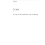 Scars: A Practical Guide for Scar Therapy