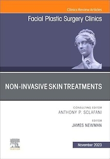 عکس Non-Invasive Skin Treatments, An Issue of Facial Plastic Surgery Clinics of North America