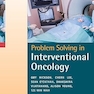 roblem Solving in Interventional Oncology 1st Edition