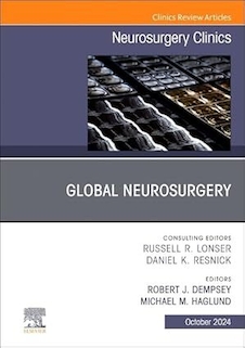 عکس Global Neurosurgery, An Issue of Neurosurgery Clinics of North America