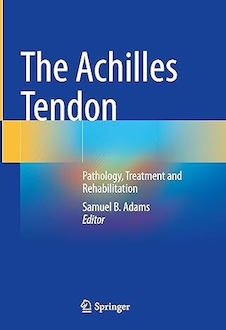 عکس The Achilles Tendon: Pathology, Treatment and Rehabilitation