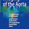 Imaging of the Aorta: A Practical Guide for Radiologists