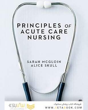 Principles of Acute Care Nursing 1st Edition