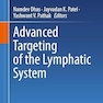 Advanced Targeting of the Lymphatic System