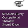 50 Studies Every Occupational Therapist Should Know